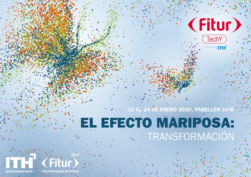 El eje de FITURTECHY 2020 sera «el Efecto Mariposa: Transformación»