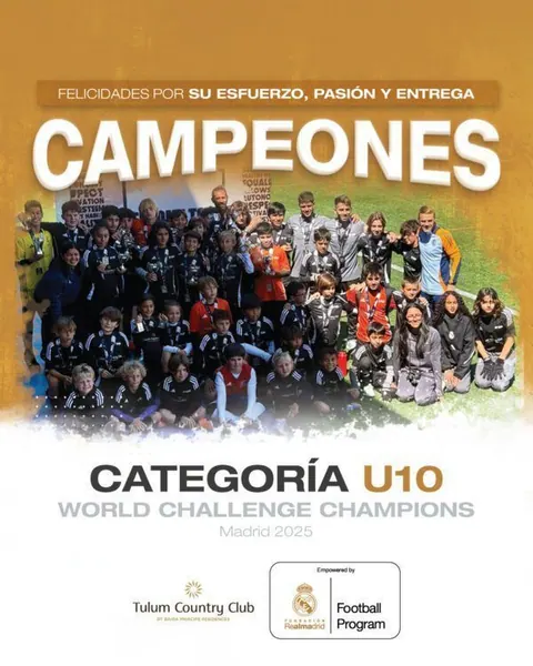 Orgullo desde Tulum: categoría U10 se corona campeona en el “World Challenge de la Fundación Real Madrid”
